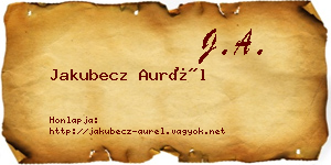 Jakubecz Aurél névjegykártya